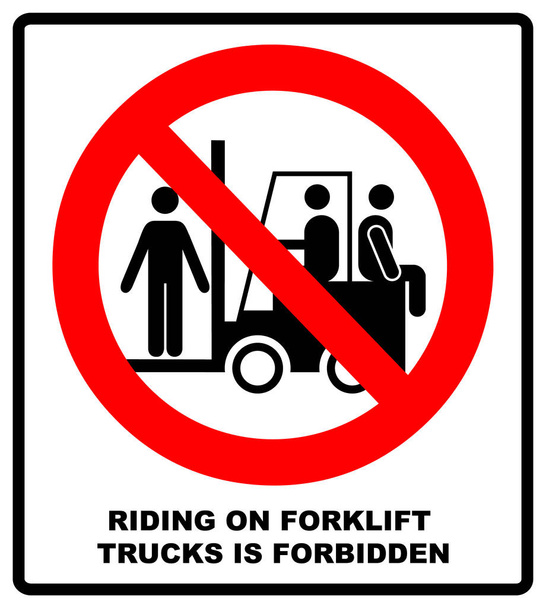 Cavalcare su carrelli elevatori è un simbolo proibito. Segni di sicurezza e salute sul lavoro. Non salire sul carrello elevatore. illustrazione isolata su bianco. Bandiera di avviso
 - Foto, immagini