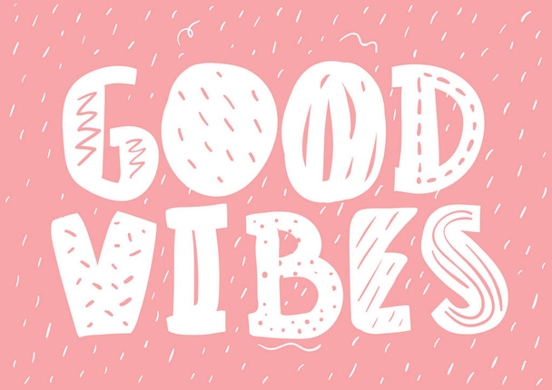 good vibes. Tee print with slogan. Typography for t shirt, poster or postcard. - Διάνυσμα, εικόνα