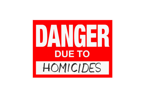 Sinalizar perigo devido a homicídios isolados em branco com letras pretas
 - Foto, Imagem