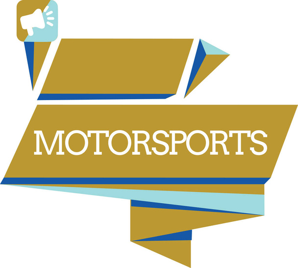 Word writing text Motorsports. Business concept for Competitive sporting events which involve motorized vehicles - Photo, Image