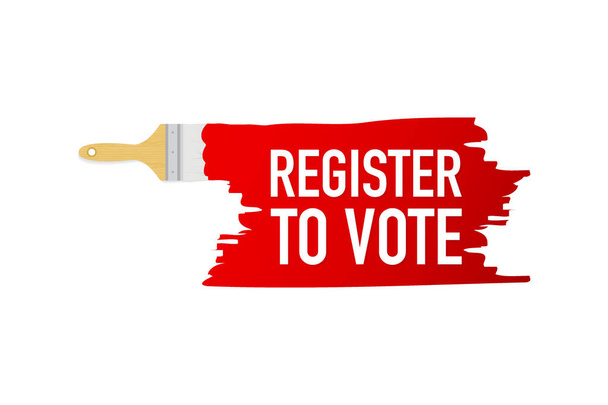 Banner with brushes, paints - Register to vote. Vector illustration.  - Vector, Image