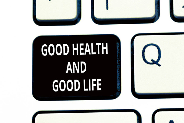 Conceptual hand writing showing Good Health And Good Life. Business photo text Health is a resource for living a full life - Photo, Image