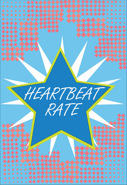 Texte d'écriture de mots Heartbeat Rate. Concept d'entreprise mesuré par le nombre de fois que le cœur se contracte par minute
 - Photo, image