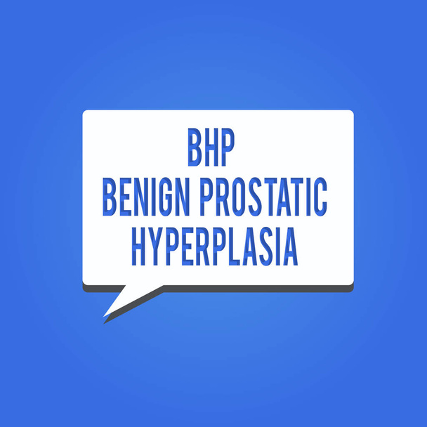 Testo di scrittura di parole Iperplasia prostatica benigna Bhp. Concetto aziendale per l'allargamento della ghiandola prostatica non cancerosa
 - Foto, immagini