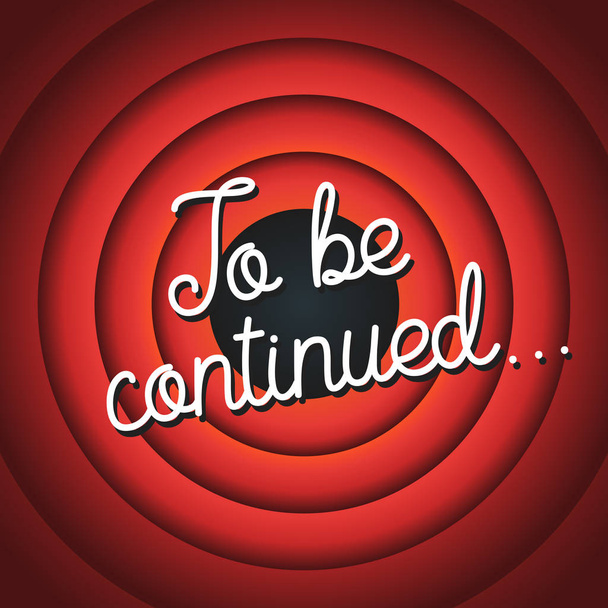 To be continued typography. Old movie screen vector illustration - Vector, Image