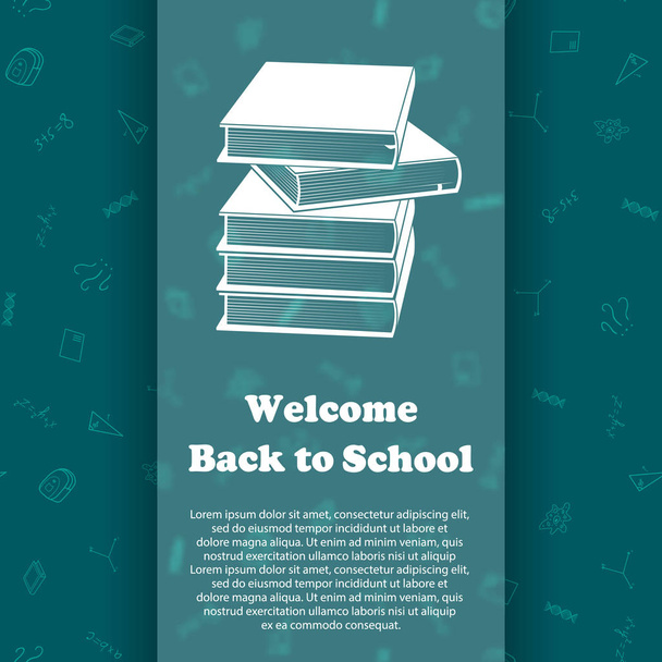 Vector design template for Back to school. Welcome back to school poster with school supplies drawing icon. Books symbol. Cyan color - Vector, Image