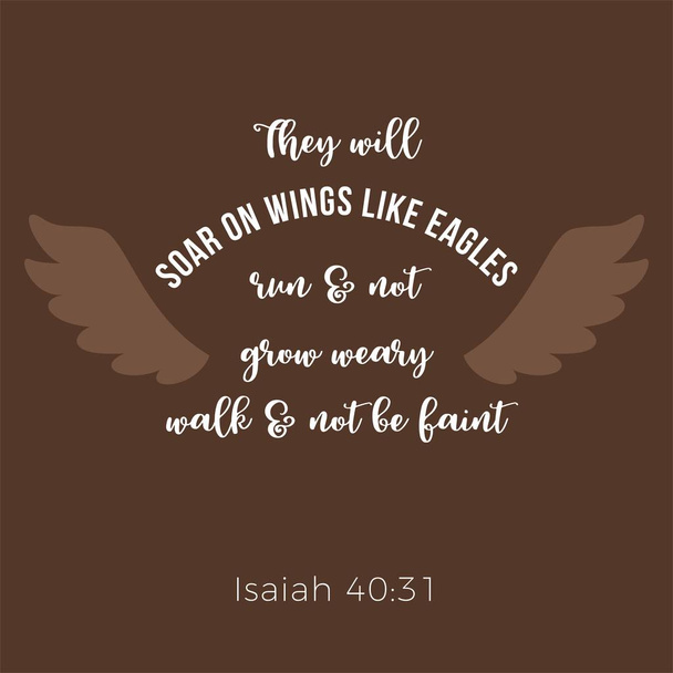 Bijbelse zin uit Jesaja 40:31, die hopen in de heer zal hun kracht, de wil vernieuwen stijgen op vleugels zoals adelaars - Vector, afbeelding