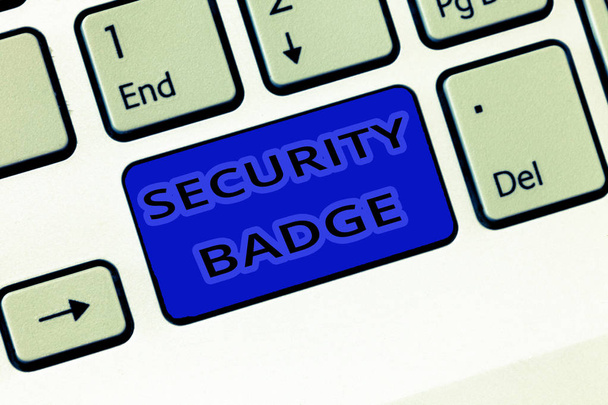 Handwriting text Security Badge. Concept meaning Credential used to gain accessed on the controlled area - Photo, Image