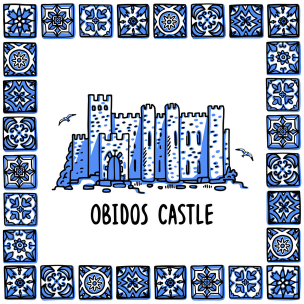 Португалия задала вехи. Замок Обидос. Пейзаж старого замка в рамке португальской плитки, azulejo. Ручная иллюстрация векторного стиля эскиза. Отлично подходит для сувенирной продукции, магнитов, баннеров
 - Вектор,изображение