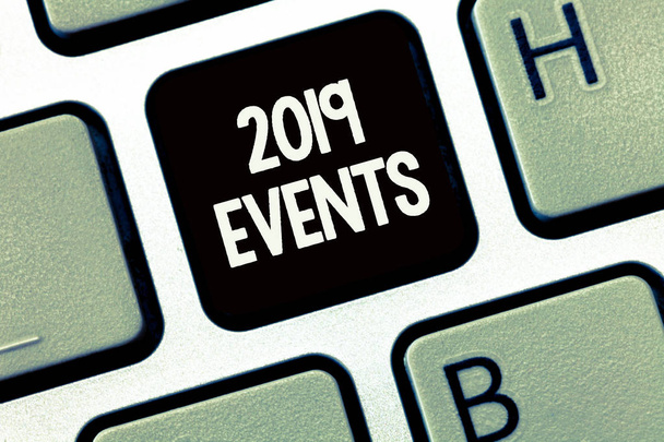 Handwriting text writing 2019 Events. Concept meaning New year celebrations schedule calendar important event planning - Photo, Image