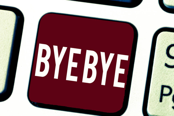 Κείμενο πινακίδα που δείχνει Bye Bye. Εννοιολογική φωτογραφία χαιρετισμό για αφήνοντας αποχαιρετιστήριο δείτε σας σύντομα διαχωρισμού χαιρετισμό - Φωτογραφία, εικόνα