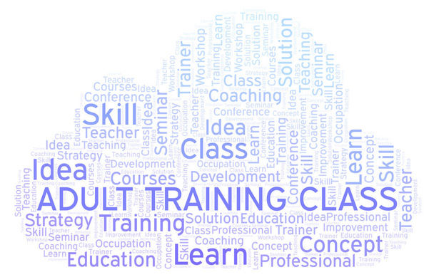 Adult Training Class word cloud. Wordcloud made with text only. - Photo, Image