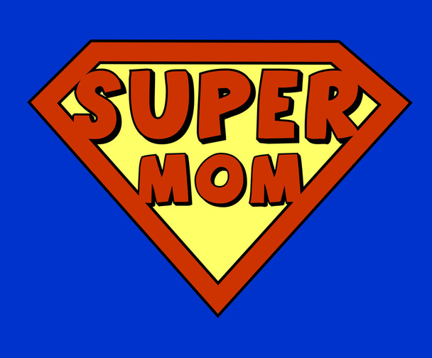 Lustiges Super-Mama-Schild - Vektor, Bild