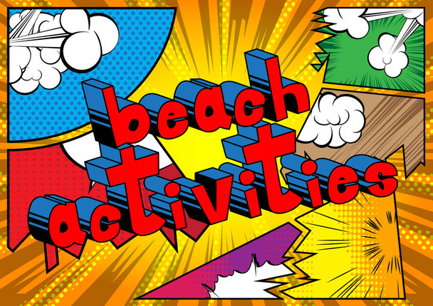 Beach Activities - Vector illustrated comic book style phrase. - Вектор, зображення
