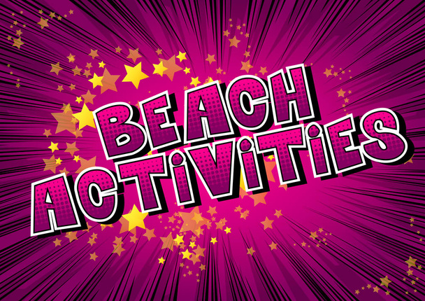 Beach Activities - Vector illustrated comic book style phrase. - Διάνυσμα, εικόνα