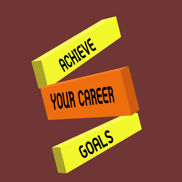 Conceptual hand writing showing Achieve Your Career Goals. Business photo text Reach for Professional Ambition and Objectives - Photo, Image