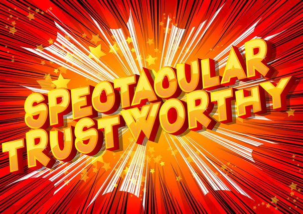 Spectacular Trustworthy - Векторная иллюстрированная фраза в стиле комиксов
. - Вектор,изображение