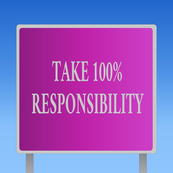 Концептуальний почерк, що показує Візьміть 100 Відповідальність. Текст ділової фотографії несе повну відповідальність за ваші дії і думки
 - Фото, зображення