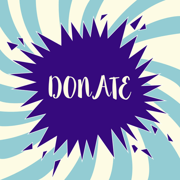 Tekst teken weergegeven: Donate. Conceptuele foto geven geld of goederen voor goed doel bijvoorbeeld liefdadigheid of mensen - Foto, afbeelding