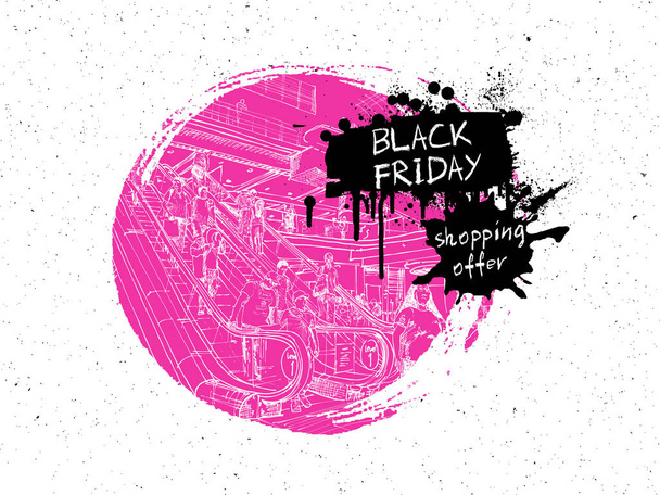 Black Friday Sale shopping scape discounts advert banner of black Friday sale. Hand drawing of the people shop in the mall or giant store. Flyer with paint splashes and ink stain. Vector. - Vector, afbeelding