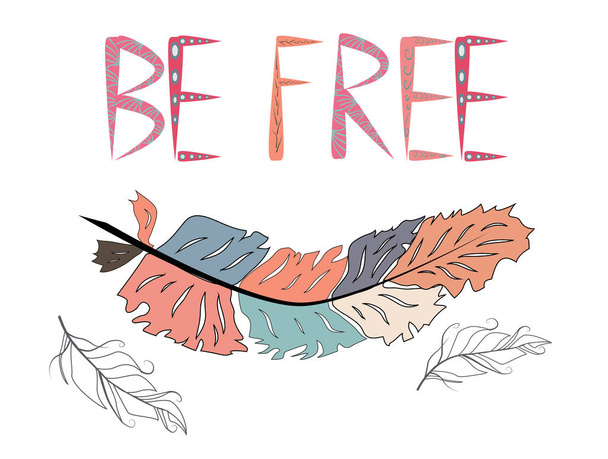 Be free. Boho art print with decorative feathers in ethnic style. - Vektor, kép
