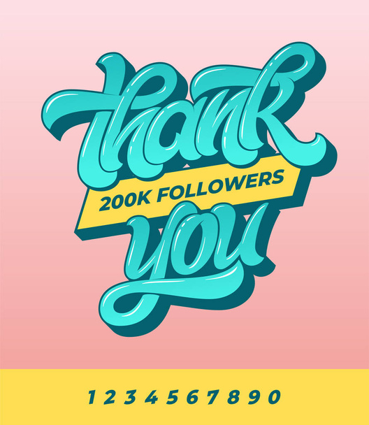 Thank you 200K followers. Vector banner for social media with brush calligraphy on pink isolated background. Vector illustration in punchy pastels style. Vector template for banner, poster, message. - Vector, Image