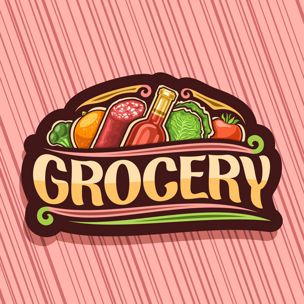 Vector logo for Grocery Store, dark decorative signboard with variety farming fruits and vegetables, bottle of red wine, original typeface for word grocery, icon for farmer department in hypermarket - Vector, Image