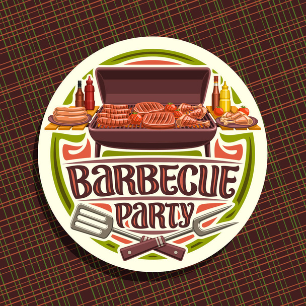 Logo vectoriel pour Barbecue Party, étiquette ronde blanche avec fraises rôties, tomate fraîche, bifteck juteux, cuisses de poulet et fourchette à découper, police de caractères originale pour les mots barbecue party, cuisine américaine
. - Vecteur, image