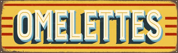 Vintage Style Vector Metal Sign - OMELETTTES - Grunge effects can be easily removed for a brand new, clean design
 - Вектор,изображение