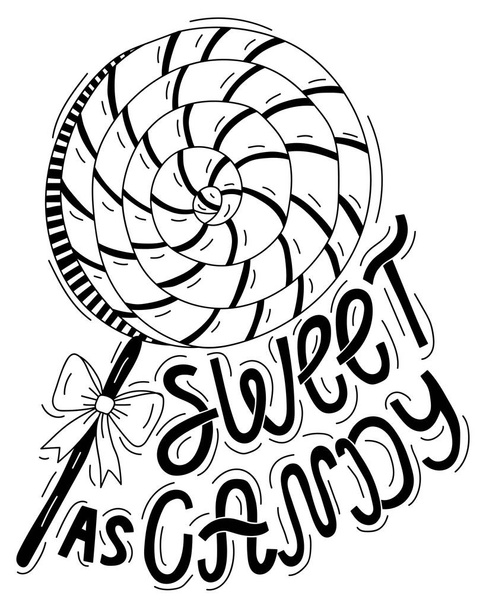 Sweet as candy. Letteting and spiral lollipop - Vector, imagen
