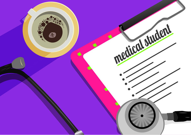 Medical Student text on paper clip board, cup of coffee and stethoscope. Schedule or reminder planning with healthcare concept - Vector, Image