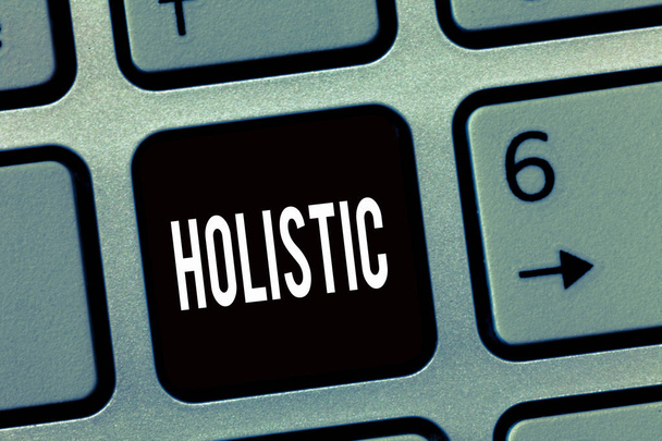 Text sign showing Holistic. Conceptual photo characterized belief that parts something intimately interconnected - Photo, Image