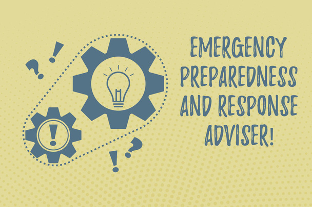 Writing note showing Emergency Preparedness And Response Adviser. Business photo showcasing Be prepared for emergencies Chain Surrounding Big and Small Gears with Bulb Punctuation Mark icon. - Photo, Image