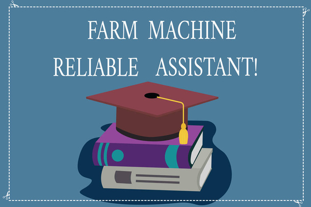 ファーム マシン信頼できるアシスタントのテキストの書き込みを単語します。農業機器農村工業タッセル付き色卒業の帽子のビジネス概念 3 d 学術キャップ写真本に載って - 写真・画像