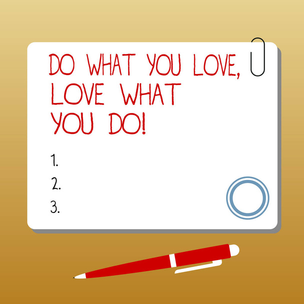 Schreiben Notiz zeigen, tun, was Sie lieben, lieben, was Sie tun. Business-Foto präsentiert Dinge mit positiver Einstellung quadratische Farbtafel mit Magnet-Klick-Kugelschreiber und Clip. - Foto, Bild