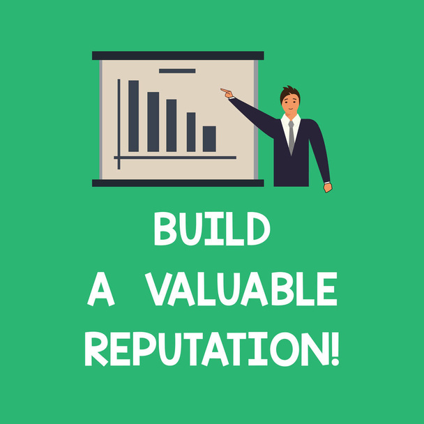 Conceptual hand writing showing Build A Valuable Reputation. Business photo text Good service for great customer reviews Man in Business Suit Pointing a Board Bar Chart Copy Space. - Photo, Image