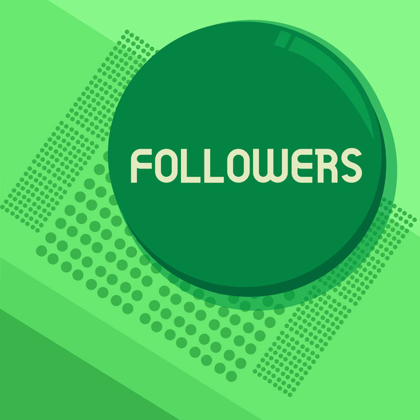 Handwriting text Followers. Concept meaning demonstrating who supports and admires particular demonstrating or ideas Circular Round Halftone Button Shining Reflecting Glossy with Shadow. - Photo, Image