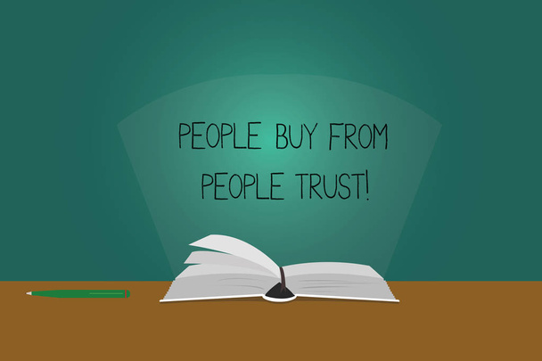 Writing note showing People Buy From People They Trust. Business photo showcasing Building trust and customer satisfaction Color Pages of Book on Table with Pen and Light Beam Glaring. - Photo, Image