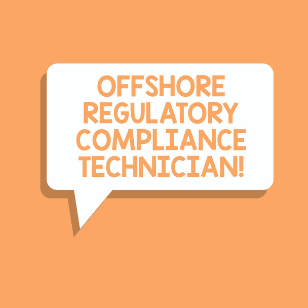 Käsiala tekstiä kirjallisesti Offshore Regulatory Compliance Technician. Käsitteen merkitys Öljy- ja kaasuteollisuuden suunnittelu Suorakulmainen puhekupla yksivärisessä ja varjossa visuaalisessa lausekkeessa
 - Valokuva, kuva