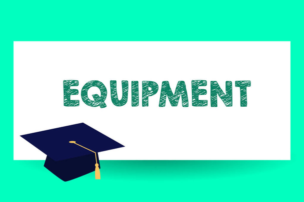 Text sign showing Equipment. Conceptual photo necessary items for particular purpose like heavy machines tools Graduation hat with Tassel Scholar Academic cap Headgear for Graduates. - Photo, Image