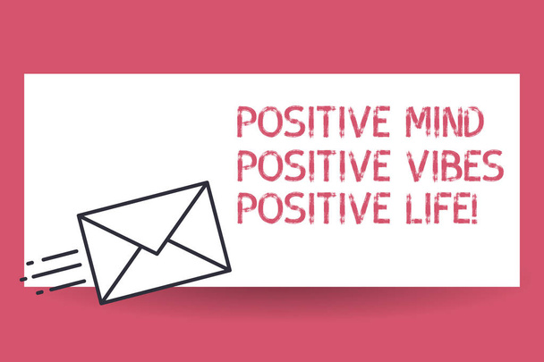 Handwriting text Positive Mind Positive Vibes Positive Life. Concept meaning Motivation inspiration to live Fast Delivery icon on Sealed Envelope Express status Mail Send Urgent. - Photo, Image