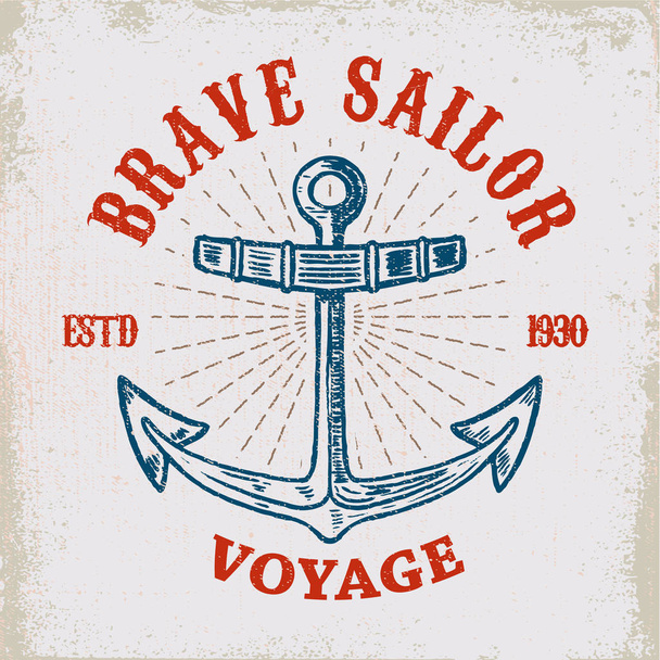 Cesur denizci. El grunge arka plan üzerinde çizilmiş çapa. Poster, kart, t gömlek tasarım öğesi. Vektör çizim - Vektör, Görsel