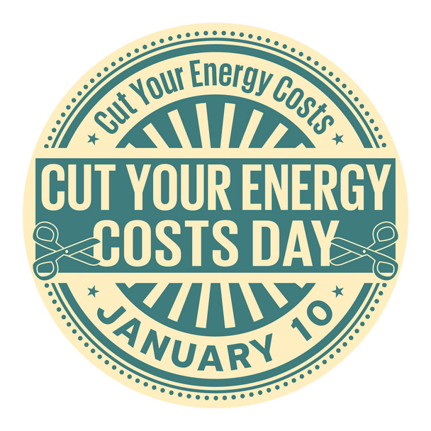 Snijden van uw energie kosten dag, 10 januari, rubber-stempel, vector illustratie - Vector, afbeelding