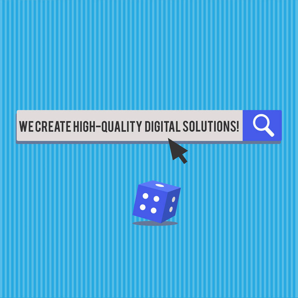 Writing note showing We Create High Quality Digital Solutions. Business photo showcasing Making excellent modern options 3D Dice with shadow and Arrow Pointing on halftone Button - Photo, Image