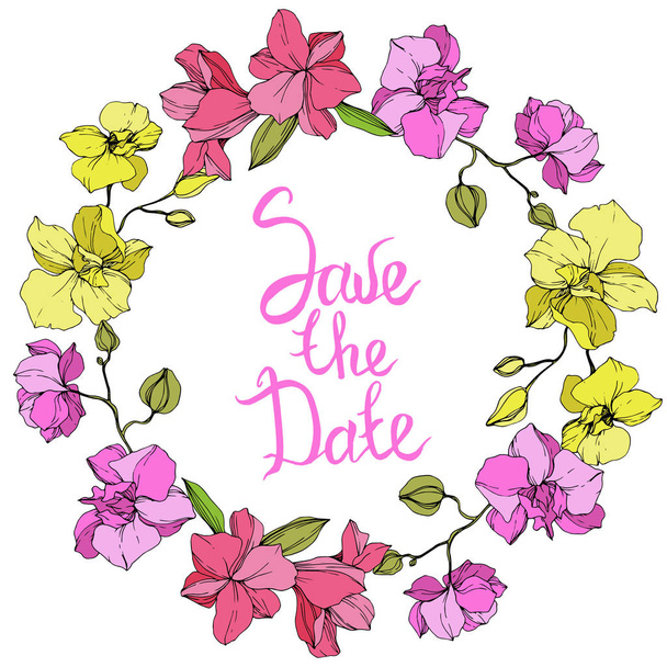 Beautiful pink and yellow orchid flowers. Engraved ink art. Frame floral wreath. Save the Date handwriting monogram calligraphy on white background. - Vector, Image