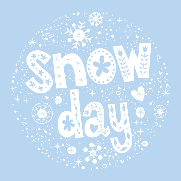 snow day - winter lettering design - Vector, Image