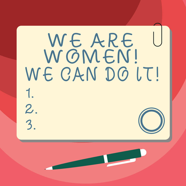 Word writing text We Are Women We Can Do It. Business concept for Female power Feminine empowerment Leader woanalysis Blank Square Color Board with Magnet Click Ballpoint Pen Pushpin and Clip. - Photo, Image