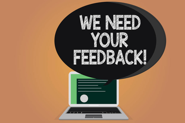 Writing note showing We Need Your Feedback. Business photo showcasing Give us your review thoughts comments what to improve Certificate Layout on Laptop Screen and Halftone Speech Bubble - Photo, Image