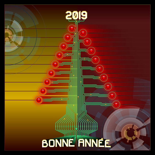 Techno Happy 2019. Technologic Christmas tree. Vector illustration of 2019 new year greetings. All elements sorted and grouped. French version. - Vector, Image