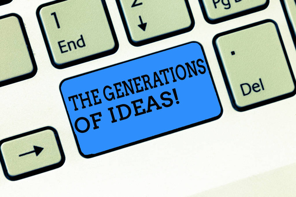 Word writing text The Generations Of Ideas. Business concept for Brainstorming creative activities inspiration Keyboard key Intention to create computer message, pressing keypad idea. - Photo, Image